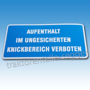 Aufkleber "Aufenthalt im ungesicherten Knickbereich verboten"